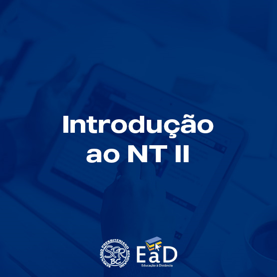 Introdução ao Novo Testamento II - Básico