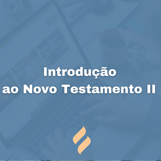 Introdução ao Novo Testamento II