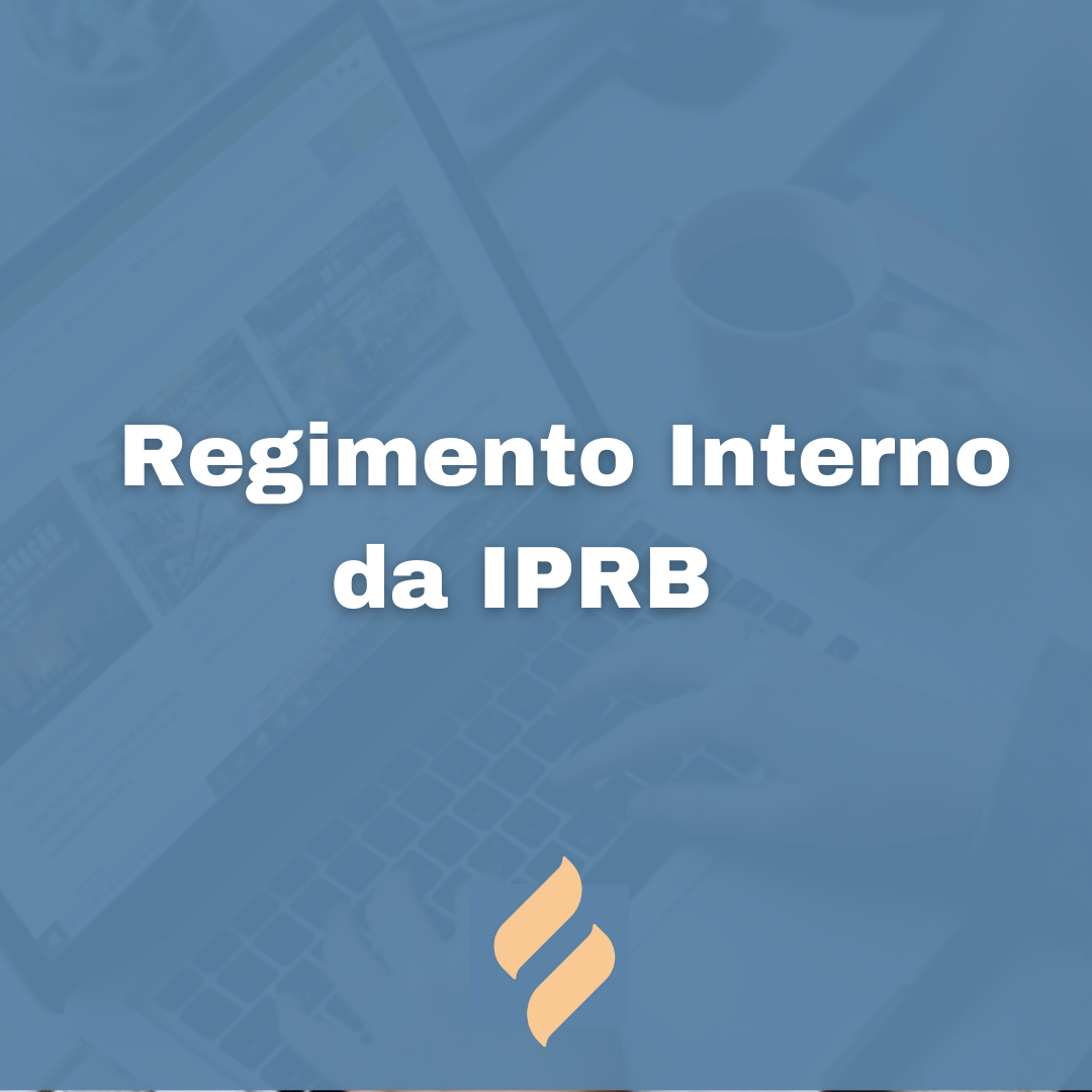 Regimento Interno da IPRB