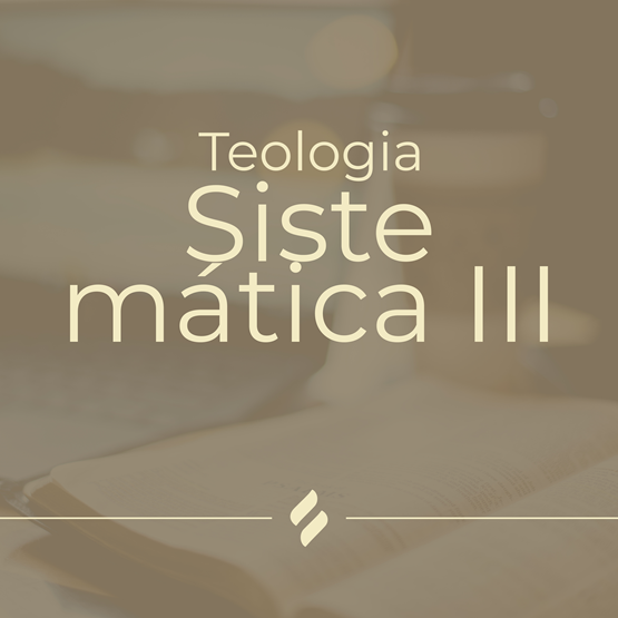 Teologia Sistemática III - Cristologia