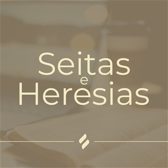 Seitas e Heresias